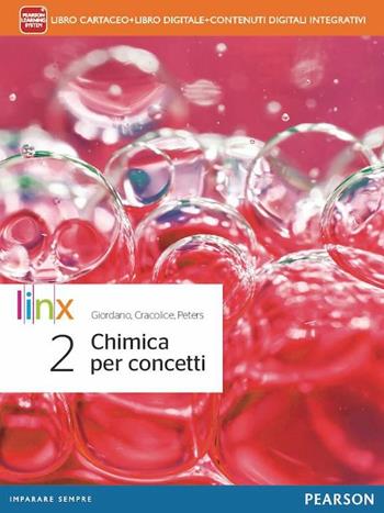 Chimica per concetti. Con e-book. Con espansione online. Vol. 2 - Cecilia Giordano, Mark S. Cracolice, Edward I Peters - Libro Linx 2014 | Libraccio.it