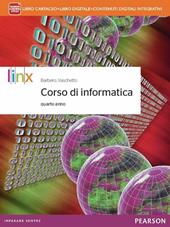 Corso di informatica. Per la 4ª classe delle Scuole superiori. Con e-book. Con espansione online