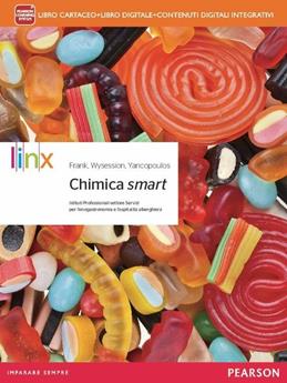 Chimica smart. Per gli Ist. professionali alberghieri. Con e-book. Con espansione online - David Frank, Michael Wysession, Sophia Yancopoulos - Libro Linx 2015 | Libraccio.it