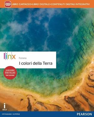 Colori della terra. Con e-book. Con espansione online - Andrea Fontana - Libro Linx 2015 | Libraccio.it