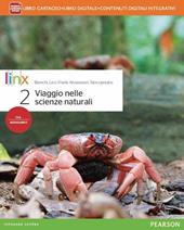 Viaggio nelle scienze naturali. Con e-book. Con espansione online. Vol. 2