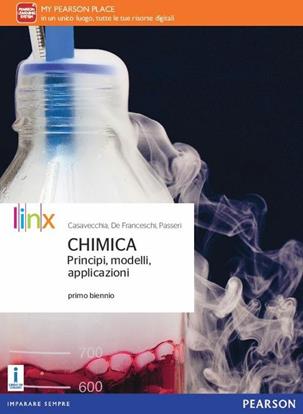 Chimica. Principi modelli applicazioni. Per il biennio delle Scuole superiori. Con e-book. Con espansione online - Casavecchia, De Franceschi, Passeri - Libro Linx 2016 | Libraccio.it