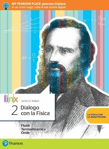 Dialogo con la fisica. Con e-book. Con espansione online. Vol. 2 - James S. Walker - Libro Linx 2018 | Libraccio.it