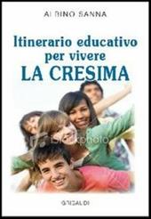 Itinerario educativo per vivere la cresima