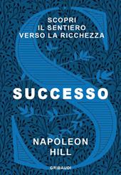 Successo. Scopri il sentiero verso la ricchezza