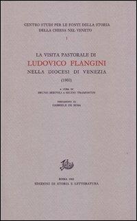 La Visita pastorale di Ludovico Flangini nella diocesi di Venezia (1803)  - Libro Edizioni di Storia e Letteratura 1969, Thesaurus ecclesiarum Italiae | Libraccio.it