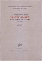 La Visita pastorale di Giuseppe Grasser nella diocesi di Treviso (1826-1827)