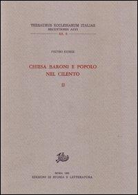 Chiesa, baroni e popoli nel Cilento - Pietro Ebner - Libro Edizioni di Storia e Letteratura 2012, Thesaurus eccles. Italiae. Campan. Basil. | Libraccio.it