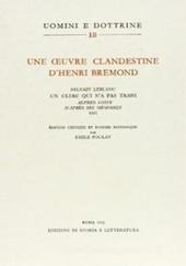 Une oeuvre clandestine d'Henri Bremond: «Sylvain Leblanc, Un clerc qui n'a pas trahi. Alfred Loisy d'après ses mémories (1931)». Édition critique