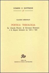 Poetica theologia. La «Lucula noctis» di G. Dominici e le dispute letterarie tra '300 e '400