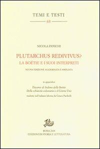 Plutarchus redivivus? - Nicola Panichi - Libro Edizioni di Storia e Letteratura 2009, Temi e testi | Libraccio.it