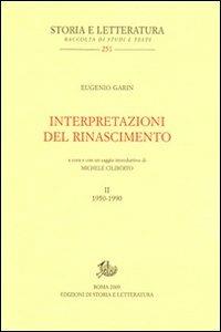 Interpretazioni del Rinascimento (1950-1990). Vol. 2 - Eugenio Garin - Libro Storia e Letteratura 2009, Storia e letteratura | Libraccio.it