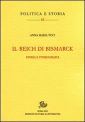 Il Reich di Bismarck. Storia e storiografia