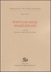 Postcolonial Shakespeare. Studi in onore di Viola Papetti