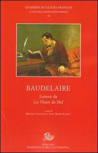 Letture da «Les fleurs du mal» - Charles Baudelaire - Libro Edizioni di Storia e Letteratura 2010, Quaderni di cultura francese | Libraccio.it