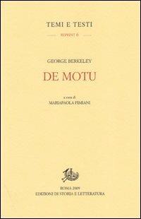 De Motu - George Berkeley - Libro Edizioni di Storia e Letteratura 2009, Temi e testi. Reprint | Libraccio.it