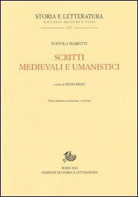 Scritti medievali e umanistici - Scevola Mariotti - Libro Edizioni di Storia e Letteratura 2010, Storia e letteratura | Libraccio.it