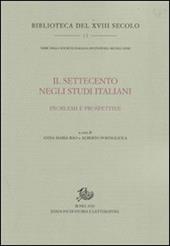 Il Settecento negli studi italiani. Problemi e prospettive