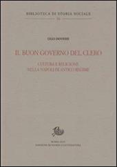 Il buon governo del clero. Cultura e religione nella Napoli di Antico Regime