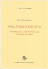 Nova scientia tentatur. Introduzione al diritto universale di Giambattista Vico