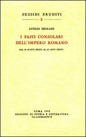 I fasti consolari dell'impero romano dal 30 avanti Cristo al 613 dopo Cristo