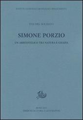 Simone Porzio. Un aristotelico tra natura e grazia