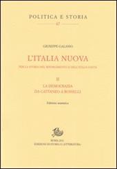 L'Italia nuova per la storia del Risorgimento e dell'Italia unita. Vol. 2: La democrazia da Cattaneo a Rosselli