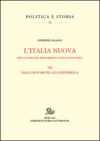 Per la storia del Risorgimento e dell'Unità d'Italia. Vol. 7: Itinerari della Nuova Italia - Giuseppe Galasso - Libro Edizioni di Storia e Letteratura 2015, Politica e storia | Libraccio.it