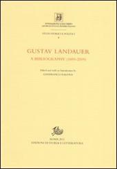 Gustav Landauer. A bibliography (1889-2009)