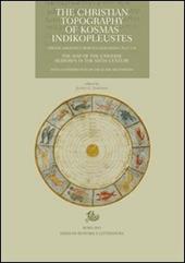 The «Christian topography» of Kosmas Indikopleustes. Firenze, Biblioteca medicea Laurenziana Plut. 9.28