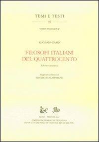 Filosofi italiani del Quattrocento. Ediz. anastatica - Eugenio Garin - Libro Edizioni di Storia e Letteratura 2012, Temi e testi | Libraccio.it