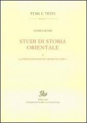 Studi di storia orientale. Vol. 2: La prima espansione arabo islamica.