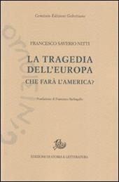 La tragedia dell'Europa. Che farà l'America?