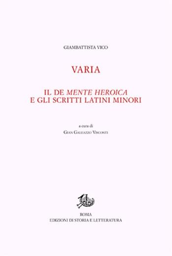 Opere di Giambattista Vico. Vol. 12\1: Varia. Il De mente heroica e gli scritti latini minori. - Giambattista Vico - Libro Storia e Letteratura 2013 | Libraccio.it