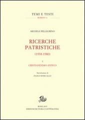 Ricerche patristiche (1938-1980). Vol. 1: Cristianesimo antico
