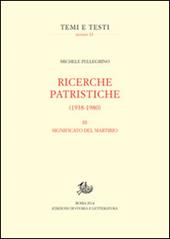 Ricerche patristiche. Vol. 3: Significato del martirio