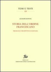 Storia dell'ordine francescano. Problemi e prospettive di metodo