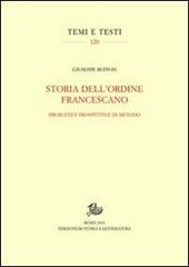 Storia dell'ordine francescano. Problemi e prospettive di metodo