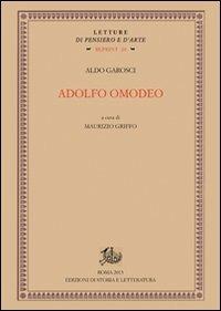 Adolfo Omodeo - Aldo Garosci - Libro Edizioni di Storia e Letteratura 2013, Letture di pensiero e d'arte. Reprint | Libraccio.it