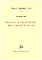 Immagini del Rinascimento. Garin, Gentile, Papini