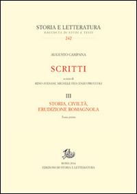 Scritti. Storia, civiltà, erudizione romagnola. Vol. 3 - Augusto Campana - Libro Edizioni di Storia e Letteratura 2014, Storia e letteratura | Libraccio.it