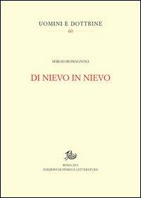 Di Nievo in Nievo - Sergio Romagnoli - Libro Edizioni di Storia e Letteratura 2013, Uomini e dottrine | Libraccio.it