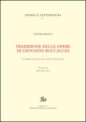 Tradizione delle opere di Giovanni Boccaccio. Vol. 1: Un primo elenco dei codici e tre studi