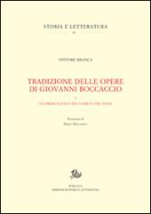 Tradizione delle opere di Giovanni Boccaccio. Vol. 1: Un primo elenco dei codici e tre studi.