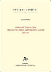 Dizionario biografico dei canonici della cattedrale di Napoli