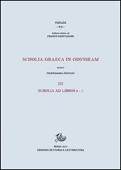 Scholia graeca in Odysseam. Ediz. bilingue. Vol. 3: Scholia ad libros e-g