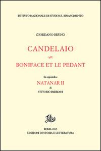 Candelaio-Boniface et le Pédant - Giordano Bruno - Libro Storia e Letteratura 2015, Rari | Libraccio.it