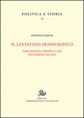 Il leviatano democratico. Parlamento, partiti e capi tra Weber e Kelsen