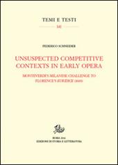 Unsuspected competitive contexts in early opera. Monteverdi's milanese challenge to Florence's Euridice (1600)