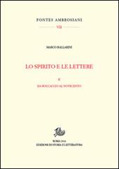 Lo spirito e le lettere. Vol. 2: Dal Boccaccio al Novecento.